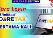 Cara Daftar dan Login Coretax Pertama Kali Anti Gagal