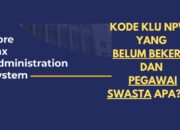 Kode KLU NPWP Belum Bekerja dan Pegawai Swasta Terbaru 2025