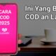Cara COD di Lazada 2025 Terbaru Agar Berhasil