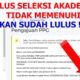 Solusi Lulus Seleksi Akademik Pengajuan PPG Tidak Memenuhi
