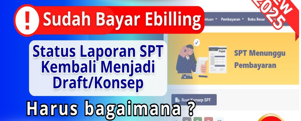 Laporan SPT Kembali Menjadi Draft Setelah Melakukan Pembayaran e-Billing di Coretax