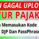 6 Solusi Gagal Upload Faktur Pajak Keluaran di Coretax