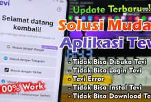 Cara Mengatasi Aplikasi Tevi Tidak Bisa Dibuka atau Login Error
