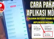 Cara Pakai Aplikasi MOVA agar Cuan Terus Hingga Jutaan Rupiah