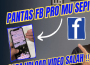 5 Cara Upload Konten yang Benar Agar Viral dan FYP di Facebook Pro
