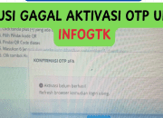 6 Cara Mengatasi INFO GTK Gagal Aktivasi OTP 2FA Google Authenticator, Ini Solusinya