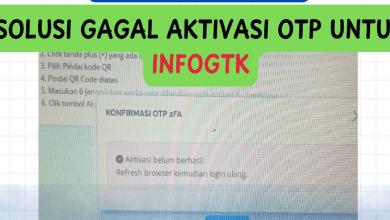 6 Cara Mengatasi INFO GTK Gagal Aktivasi OTP 2FA Google Authenticator, Ini Solusinya
