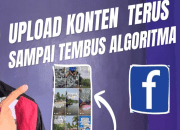 Rahasia FB PRO! 5 Cara Upload Konten Sampai Tembus Algoritma Facebook