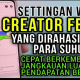 Inilah 4 Settingan Wajib Creator Facebook Pro yang di Rahasiakan Para Suhu