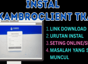 Link dan Cara Instal ExamBrowser Client TKA 100% Berhasil Sesuai Juknis