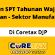 Cara Lapor SPT Tahunan Badan Manufaktur di Coretax dan Dokumen Yang Harus Disiapkan!
