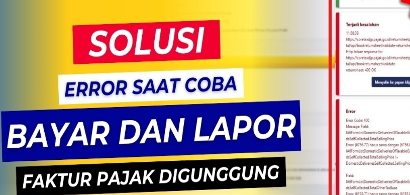 Solusi Error Saat Coba Bayar dan Lapor Faktur Pajak Digunggung di Coretax