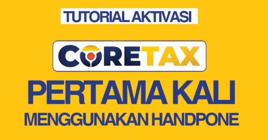 8 Cara Aktivasi Akun CoreTax Pertama Kali di HP 100% Berhasil Login